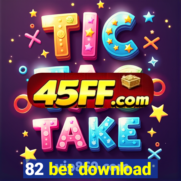 82 bet download
